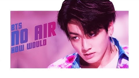 How would BTS sing NO AIR (The Boyz) Line Distribution [Color Coded]