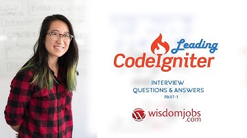 CodeIgniter Interview Questions and Answers 2019 Part-1 | CodeIgniter | WisdomJobs