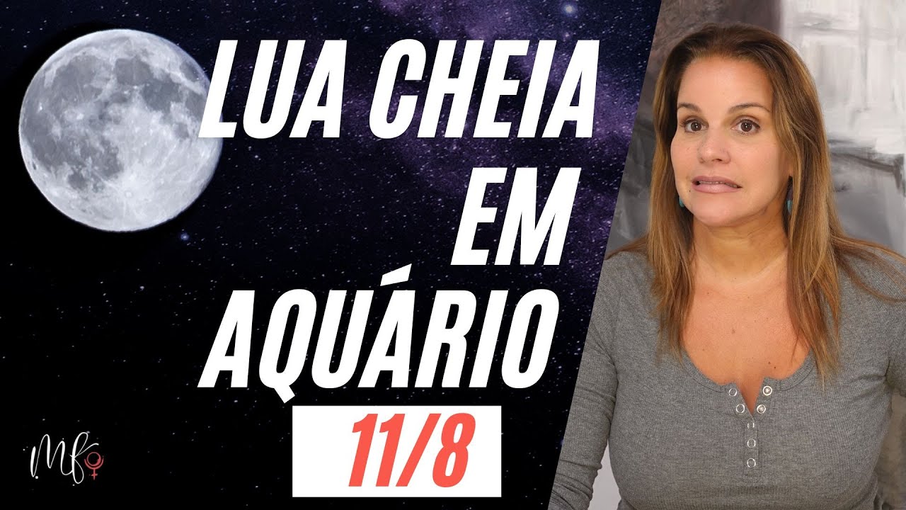 lua-cheia-em-aqu-rio-11-de-agosto-de-2022-youtube