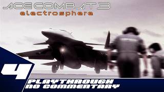 Ace Combat 3: Electrosphere - No Commentary Playthrough - Part 4 - UPEO to Neucom Route