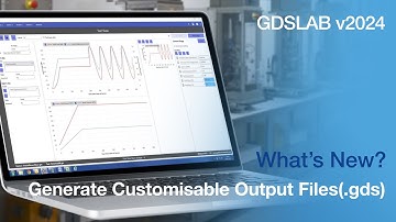 Generate Customisable Output Files (.gds) Intro - GDSLAB v2024