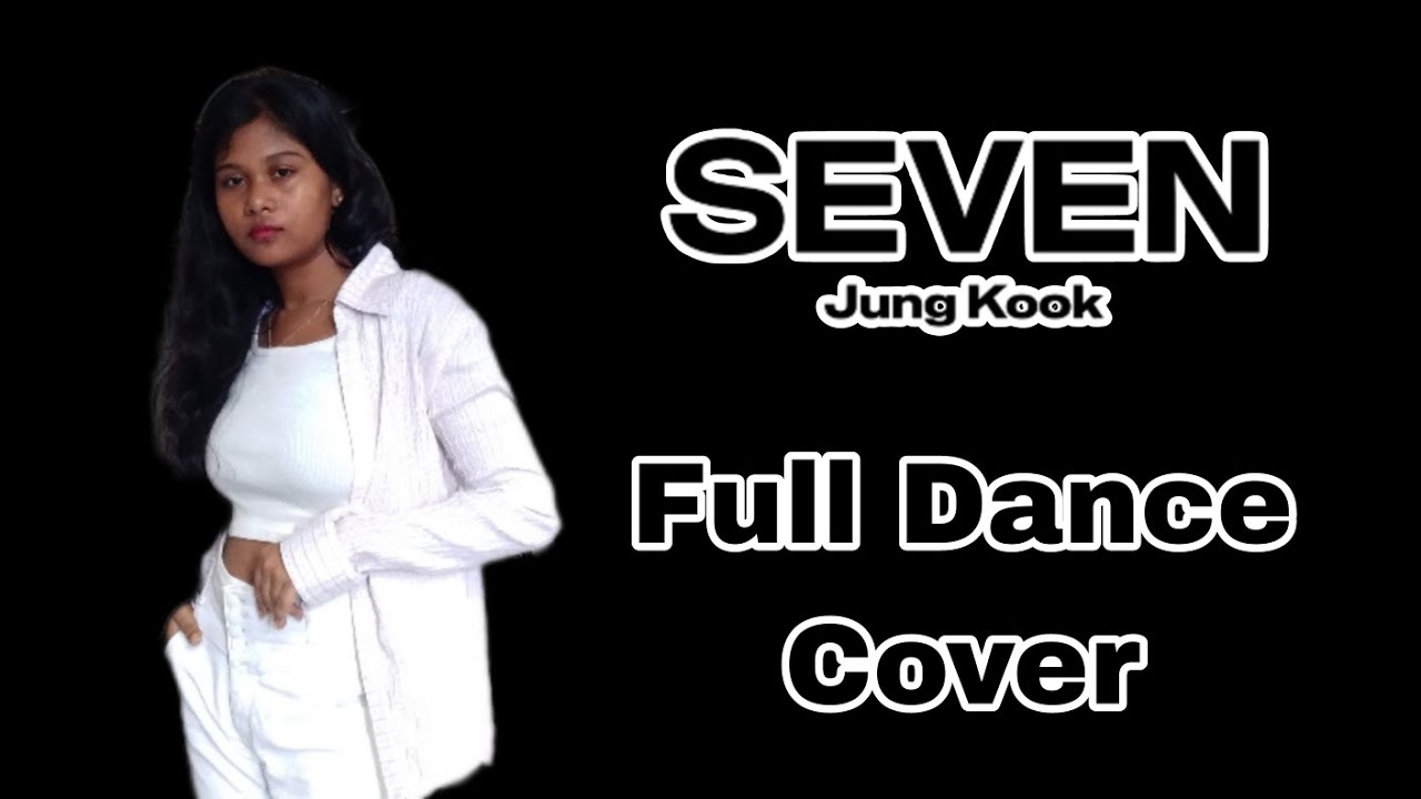 SEVEN - JUNGKOOK (FULL DANCE COVER FROM INDIA 🇮🇳) #sevendaysaweek # ...
