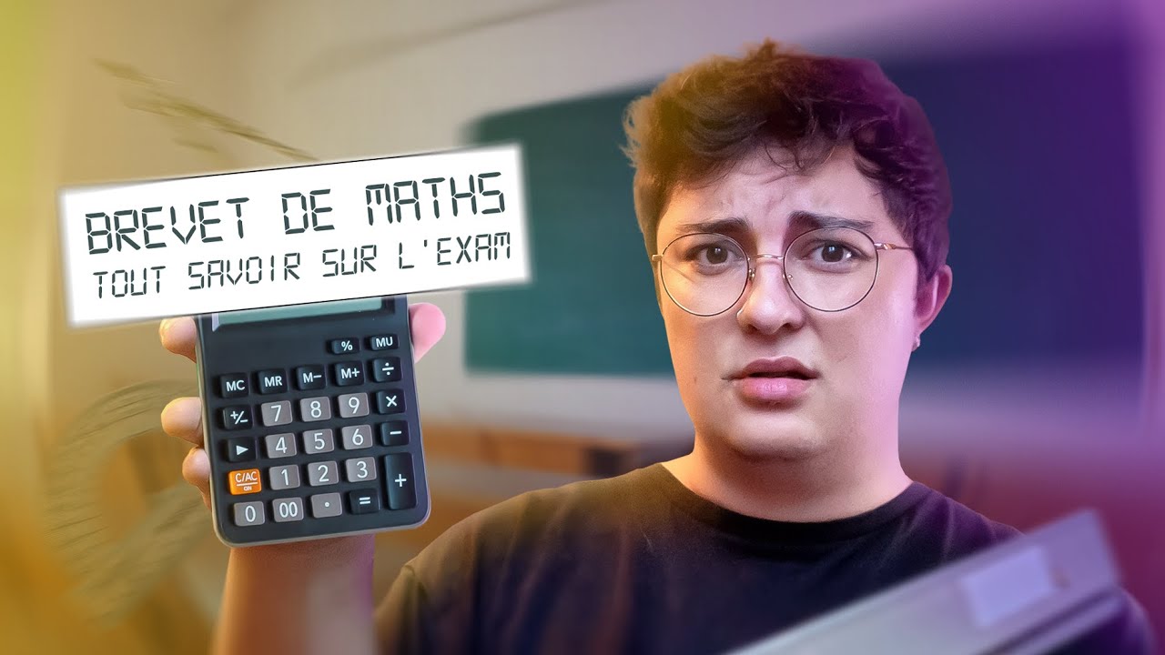 Brevet des collèges : tout savoir sur l'épreuve de maths - YouTube