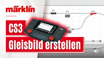 Ein Gleisbild mit der Märklin CS3 erstellen