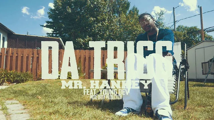 DA TRIGG - MR. HANKEY (feat. YOUNG DEV) | Shot by ...