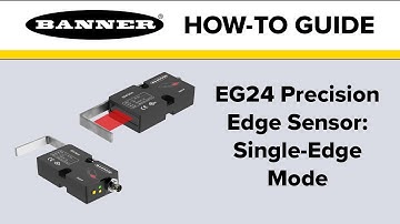 Banner EG24 Precision Edge Sensor: Single-Edge Mode