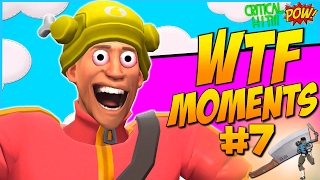 TF2: WTF Moments #7 [Compilation]