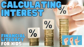 ASL Financial Literacy—Calculating Interest