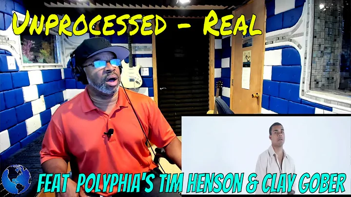 Unprocessed   Real feat  Polyphia's Tim Henson & Clay Gober - Producer Reaction