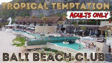 Bali Beach Club Vlog Today 2024Tropical Temptation Beach Club