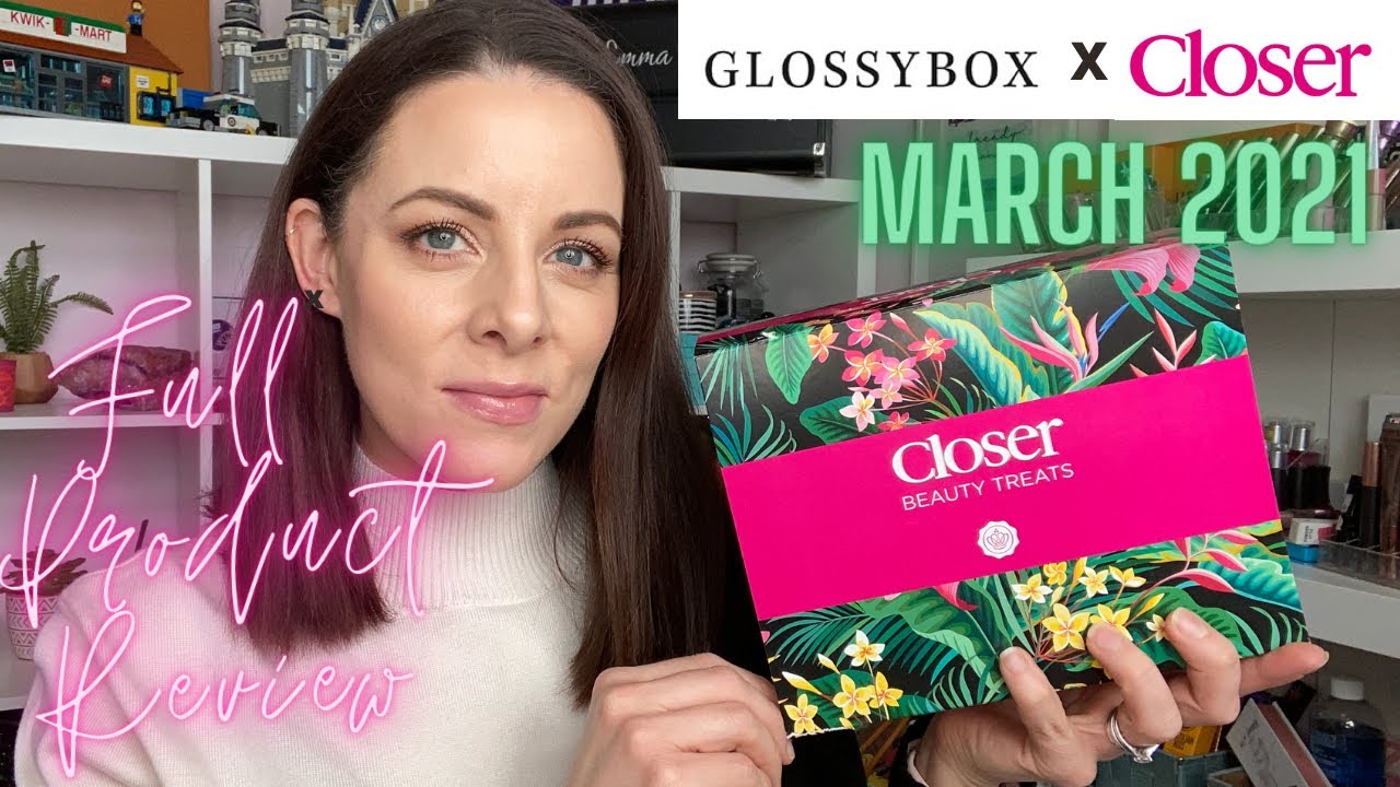GLOSSYBOX x CLOSER BEAUTY BOX MARCH 2021 | Full product test & review | Over 40s | Save £155