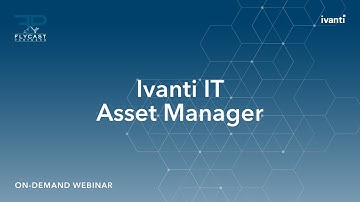 Flycast Partners & Ivanti | IT Asset Management
