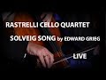 Rastrelli cello quartet  grieg peer gynt  solveigs song  live