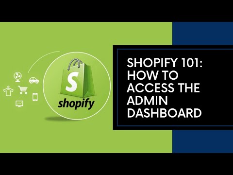 Shopify Tutorial - How To Access The Shopify Admin Dashboard