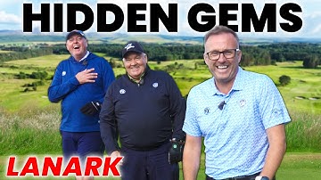 LANARK GOLF CLUB // HIDDEN GEMS SEASON 7