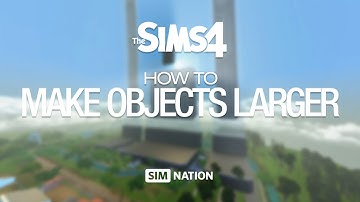 The Sims 4: How To Make Objects Larger or Smaller