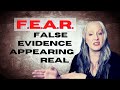 F.E.A.R. - False Evidence Appearing Real - Real Fear vs Fake Fear