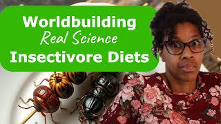 Worldbuilding Food Using the Real Science of Insect Eating