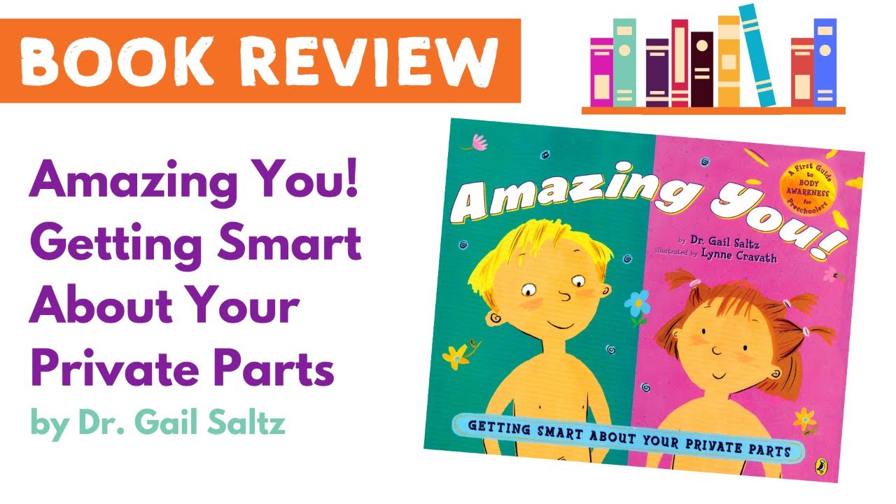 BOOK REVIEW Amazing You! Getting Smart About Your Private Parts