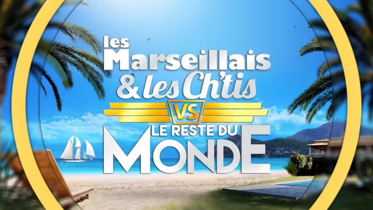 Musique Générique - Les Ch'tis & Les Marseillais VS Le ...