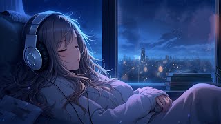 🌈Relaxing Sleep Music - Soft Rain Sleep - Piano Chill | Soulful Relaxation🌈