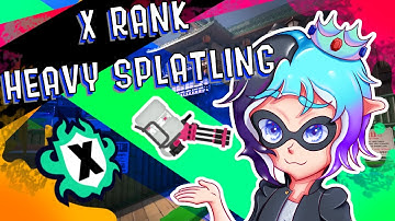 X RANK HEAVY SPLATLING - Splatoon 3