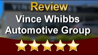 Vince Whibbs Automotive Group Pensacola          Terrific           Five Star Review by Joe L.
