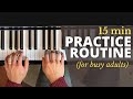 15 min Practice Routine for Busy Adults | Piano Lesson