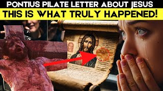 The Extremely SHOCKING Letter Pilate wrote on JESUS' Crucifixion