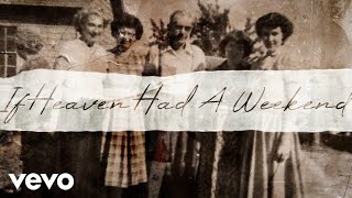 Sean Stemaly - If Heaven Had A Weekend (Lyric Video)