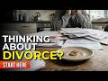 Thinking About Divorce? What You Should Know First (RI, MA & CT)