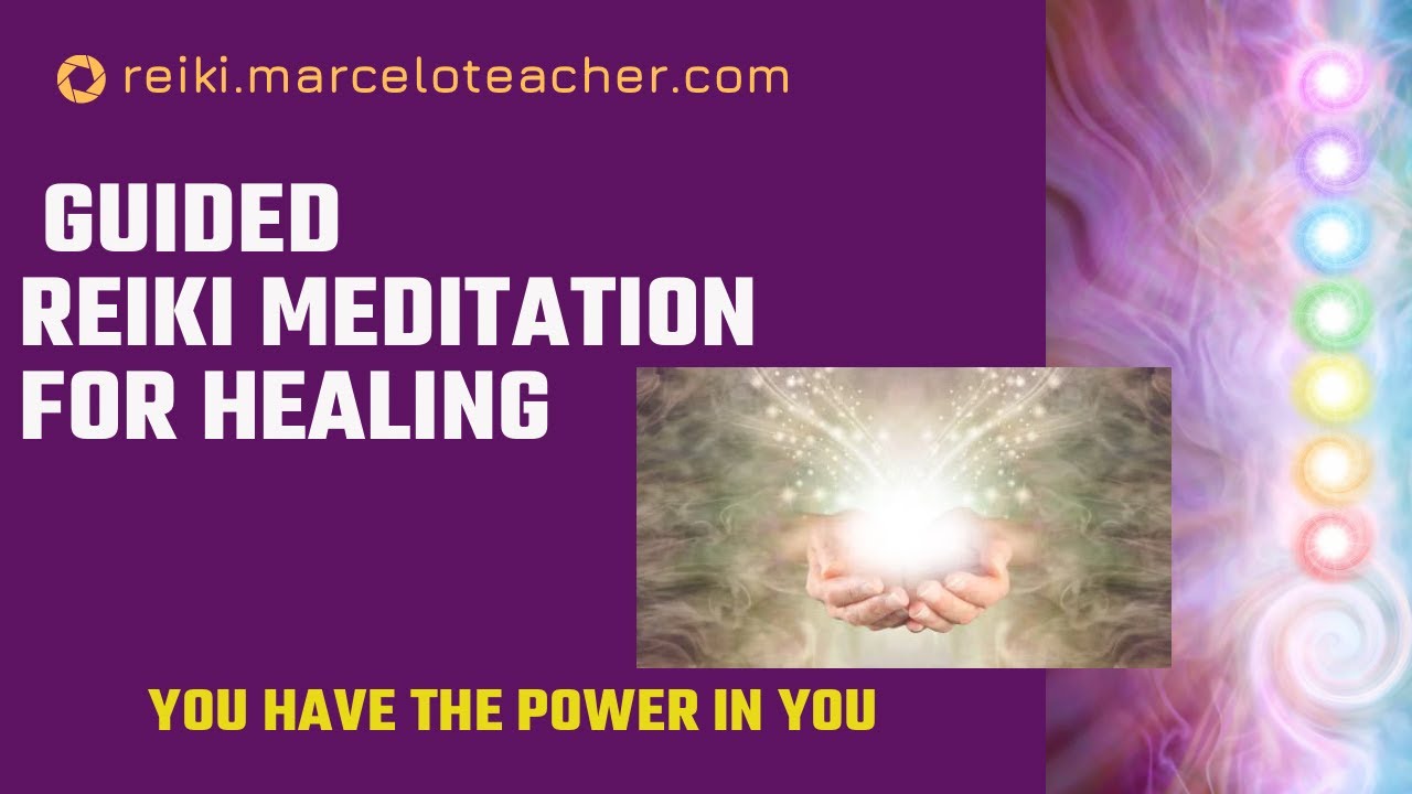 Guided Reiki Meditation For Healing For Self Healing - YouTube