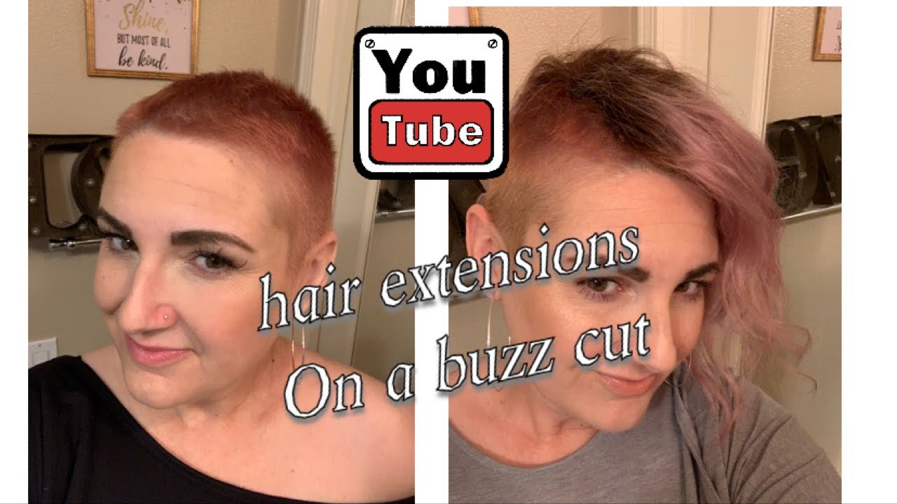Hair Extensions on a Buzz Cut! YouTube