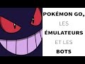 POURQUOI NOX ET LES BOTS POKÉMON GO NE FONCTIONNENT PLUS?
