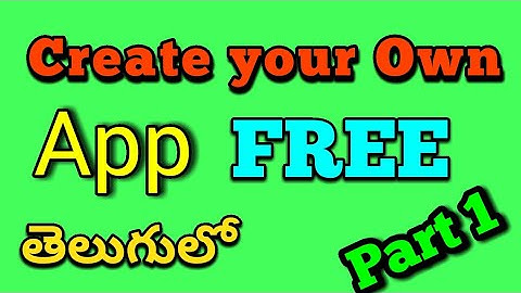 How to Create Professional Android App for Free in Telugu Part 1