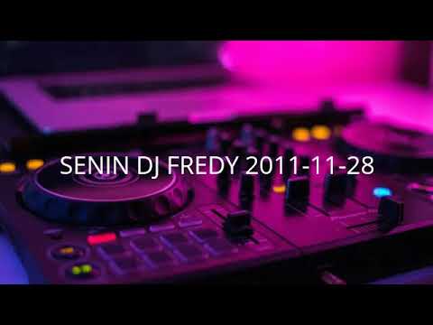 SENIN DJ FREDY 2011-11-28