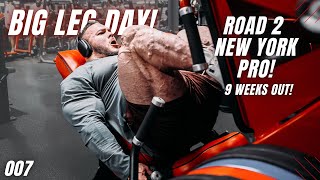 Nick Walker | ROAD TO NYPRO | BIG LEG DAY! | 9 WEEKS OUT!