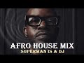 Superman is a dj  black coffee  afro house  essential mix vol 295 by dj gino panelli