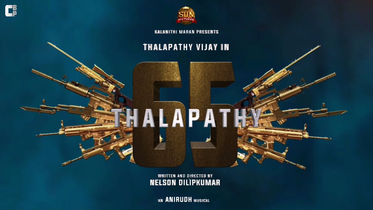 Thalapathy 65 - Motion Poster | Thalapathy Vijay | Nelson Dilipkumar | Anirudh | Sun Pictures | CBP