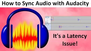 How to Sync Audio Tracks with Audacity | Latency Issue!