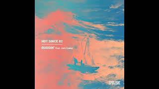Hot Since 82 - Buggin' (feat. Jem Cooke) (Buba Remx)