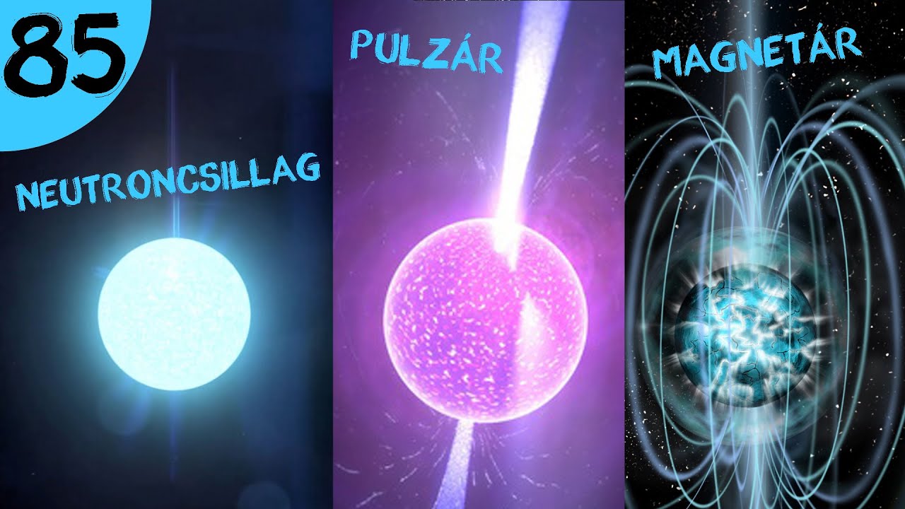 Neutroncsillagok, pulzárok, magnetárok  |  #85  |  ŰRKUTATÁS MAGYARUL