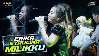Erika Syaulina - Milikku ( Live Cover )