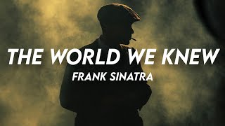 Frank Sinatra - over and over i keep going over the world we knews