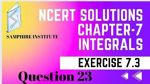 🔸️class 12 ncert solution|maths chapter 7 integration|exercise 7.3 question 23🔸️