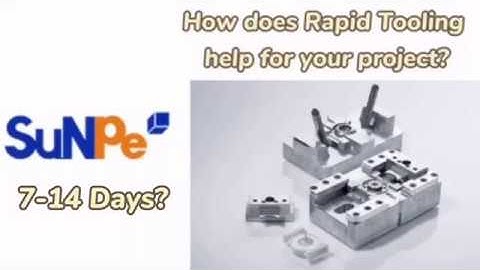 How does Rapid Tooling help for your project?