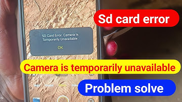 How to fix camera not working | sd camera error camera is temporarily unavailable