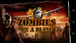 Zombies On A Plane [Walkthrough]
