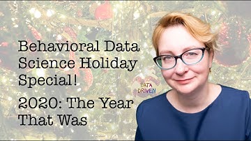 Behavioural Data Science Holiday Special! 2020: The Year that Was | with Ganna Pogrebna