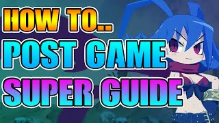 Disgaea 6 How To Progress in Post Game Super Guide